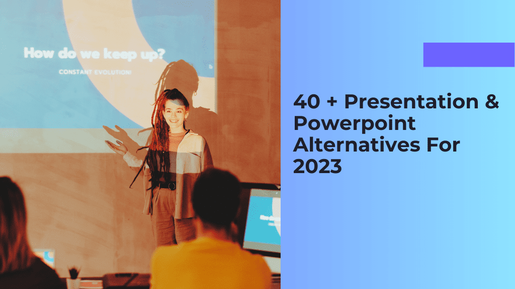 40 Presentation Powerpoint Alternatives For 2023 